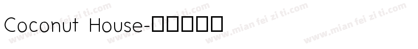 Coconut House字体转换
